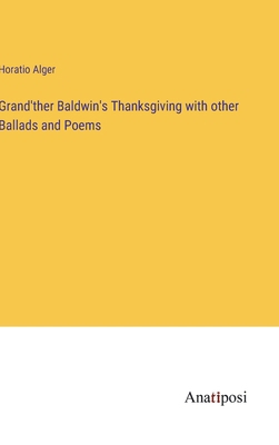 Grand'ther Baldwin's Thanksgiving with other Ba... 3382832593 Book Cover