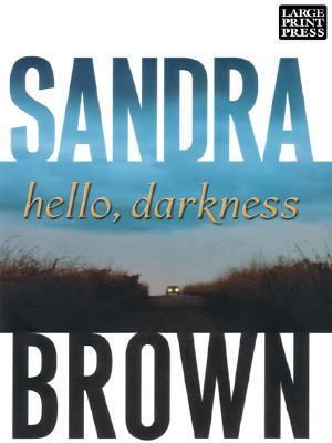 Hello Darkness [Large Print] 1594130434 Book Cover