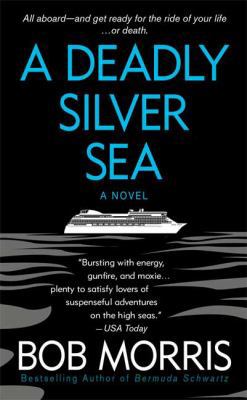 A Deadly Silver Sea 031256743X Book Cover