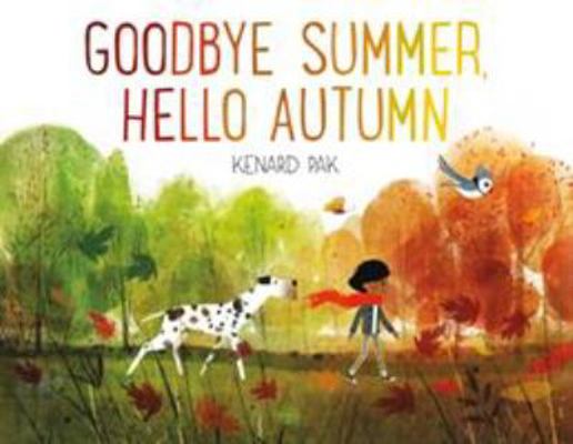 Goodbye Summer, Hello Autumn 1627794158 Book Cover