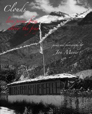 Clouds Love Poems from above the Fray Published by Joshua Tree Interactive : Love Poems from above the Fray