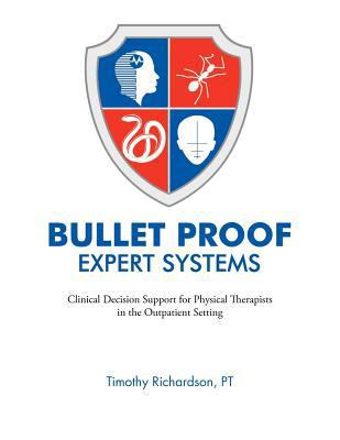 Bulletproof Expert Systems: Clinical Decision S... 1467081876 Book Cover