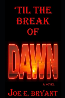 'Til the Break of Dawn! B0F3X3M2XF Book Cover
