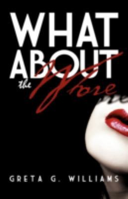 What about the Whore? 1606471813 Book Cover