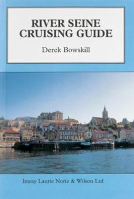 River Seine Cruising Guide 0852882890 Book Cover