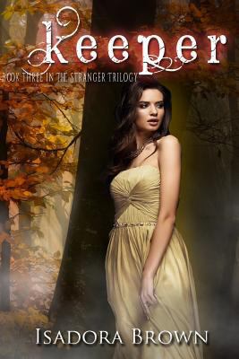 Keeper: Book 3 in The Stranger Trilogy 1547155388 Book Cover