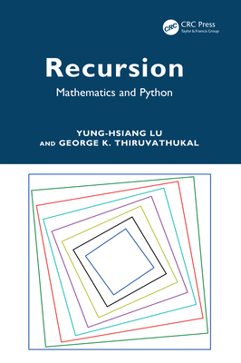 Recursion: Mathematics and Python 1041149530 Book Cover