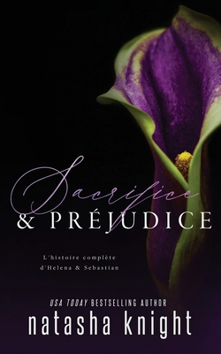 Sacrifice & Préjudice: L'histoire complète d'He... [French] B091F77YZX Book Cover