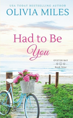Had to Be You: an Oyster Bay novel 0999528483 Book Cover