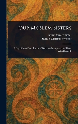 Our Moslem Sisters 1023323575 Book Cover