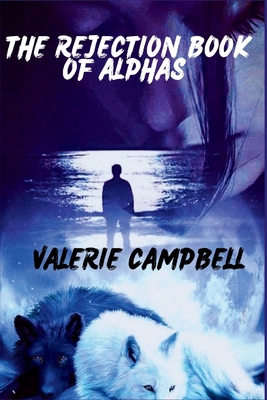 The Rejection Book of Alphas: A Series Of Portr...            Book Cover