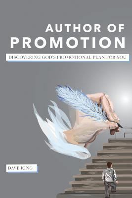 Author of Promotion: Discovering God's Promotio... 0692838449 Book Cover