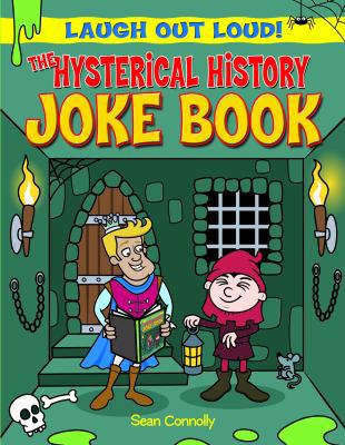 The Hysterical History Joke Book 1615336451 Book Cover