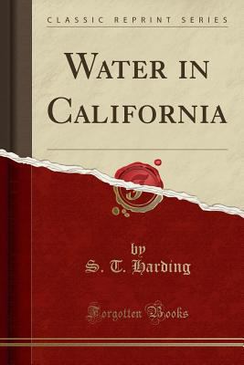 Water in California (Classic Reprint) 1332210570 Book Cover