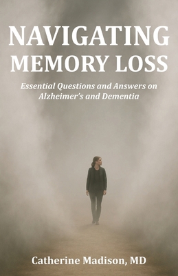 Navigating Memory Loss: Essential Questions and... B0FMGR232F Book Cover