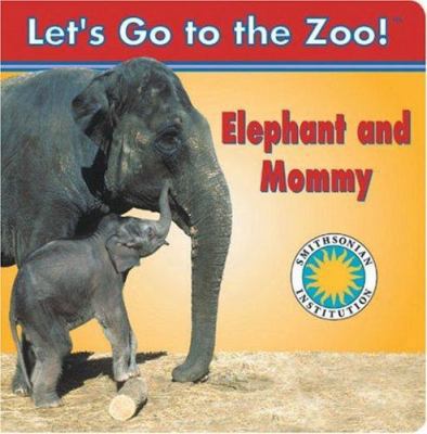 Elephant and Mommy 1568999119 Book Cover