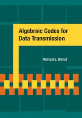 Algebraic Codes for Data Transmission 0521556597 Book Cover