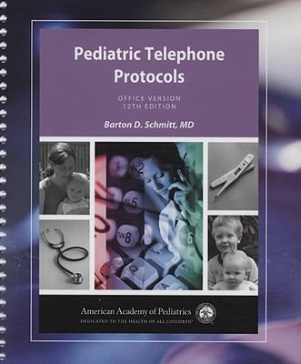 Pediatric Telephone Protocols: Office Version 1581102801 Book Cover