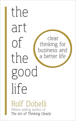 Art Of The Good Life 1473667526 Book Cover