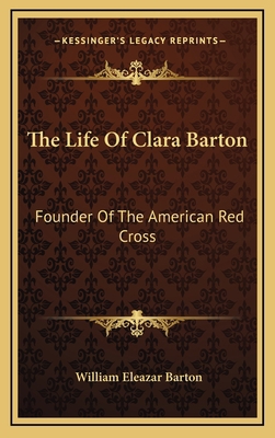 The Life of Clara Barton: Founder of the Americ... 1163530824 Book Cover