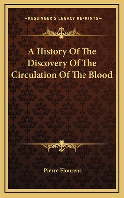 A History Of The Discovery Of The Circulation O... 1163837741 Book Cover