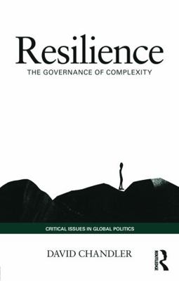 Resilience: The Governance of Complexity 0415741408 Book Cover