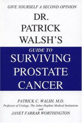 Dr. Patrick Walsh's Guide to Surviving Prostate... 0446526401 Book Cover