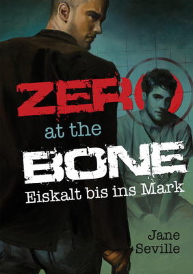 Zero at the Bone: Eiskalt Bis Ins Mark [German] 1634772032 Book Cover