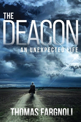 The Deacon: An Unexpected Life 1647048338 Book Cover