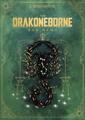 The Drakoneborne: Bad News (Volume 4)