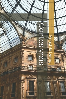 Contes vrais [French] 1705312241 Book Cover