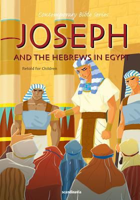 Joseph & the Hebrews in Egypt 877247467X Book Cover