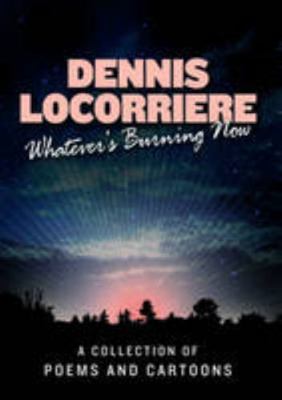 Whatever's Burning Now 1907401407 Book Cover