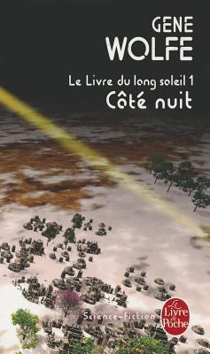 Cote Nuit: Le Livre Du Long Soleil 1 [French] 2253023418 Book Cover