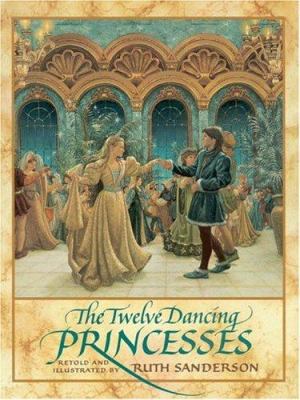 The Twelve Dancing Princesses 0316770620 Book Cover
