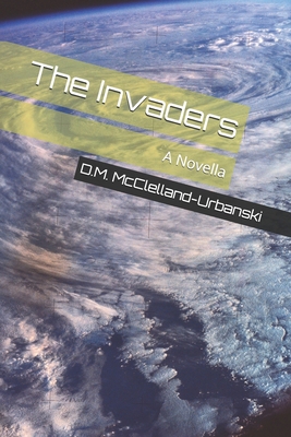 The Invaders: A Novella B0DCW1K5VT Book Cover