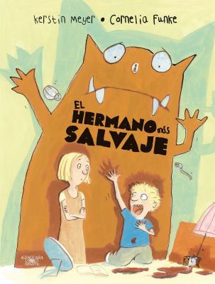 El Hermano Más Salvaje [Spanish] 607112039X Book Cover