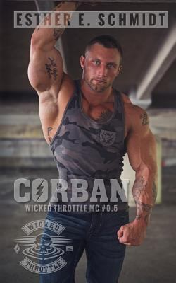 Corban: Wicked Throttle MC 1546872310 Book Cover