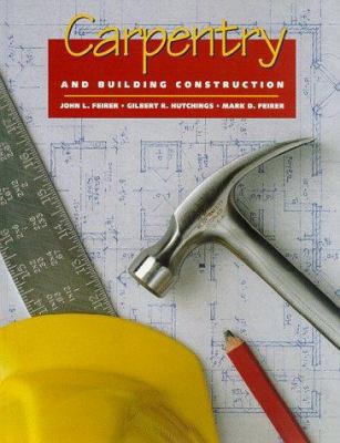 Carpentry and Building Construction 0026682788 Book Cover