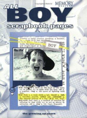 All-Boy Scrapbook Pages: The Growing Up Years 1892127342 Book Cover