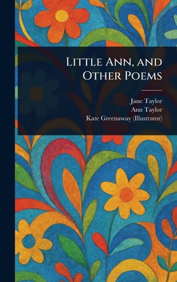 Little Ann, and Other Poems 102332184X Book Cover