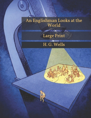 An Englishman Looks at the World: Large Print B08RR7GGKF Book Cover