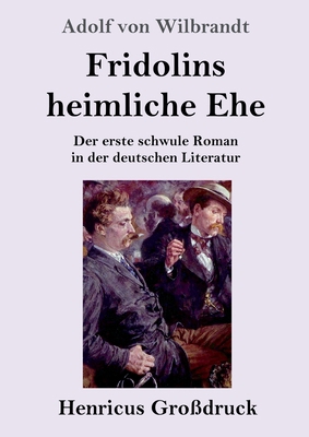 Fridolins heimliche Ehe (Großdruck): Der erste ... [German] 3847852469 Book Cover