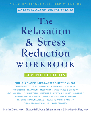 The Relaxation and Stress Reduction Workbook 1684033349 Book Cover