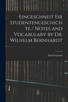 Eingeschneit Eir Studentengeschichte / Notes an... 1014737753 Book Cover