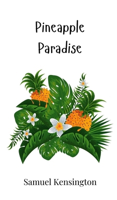 Pineapple Paradise 180586260X Book Cover