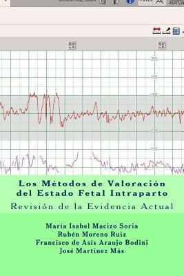 Los Métodos de Valoración del Estado Fetal Intr... [Spanish] 1548740500 Book Cover