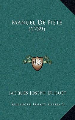 Manuel de Piete (1739) [French] 1166381293 Book Cover