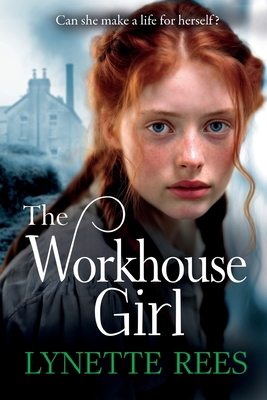 The Workhouse Girl [Large Print] 1805490060 Book Cover