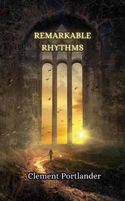 Remarkable Rhythms 9916349703 Book Cover